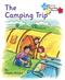 Camping Trip, The: Phonics Phase 4